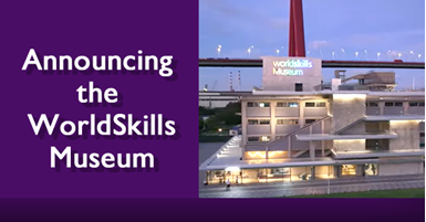 Announcing the WorldSkills Museum