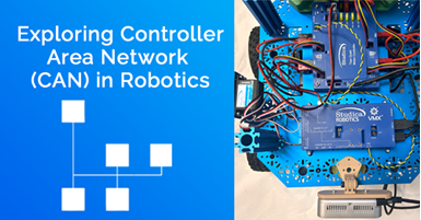 Exploring Controller Area Network (CAN) in Robotics