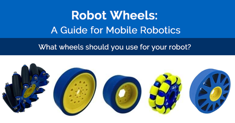 Robot Wheels: A Guide for Mobile Robotics